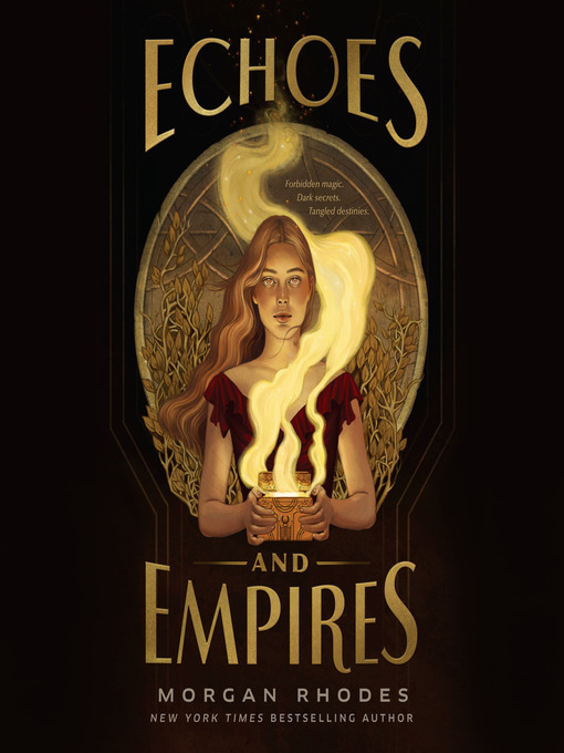 Title details for Echoes and Empires by Morgan Rhodes - Available